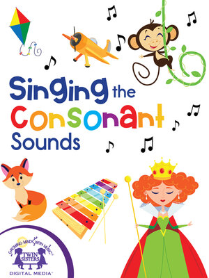 cover image of Singing the Consonant Sounds